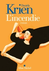 L'incendie - Daniela Krien