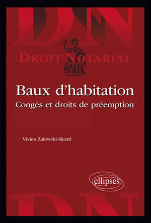 Baux d'habitation : congés et droit de préemption - Vivien Zalewski-Sicard