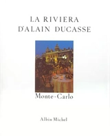 La Riviera d'Alain Ducasse - Alain Ducasse
