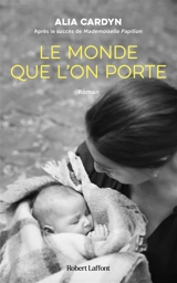 Le monde que l'on porte - Alia Cardyn