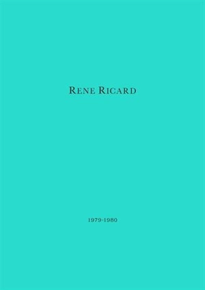 Rene Ricard : 1979-1980 - Rene Ricard