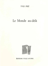 Le monde au-delà - Yves Prié