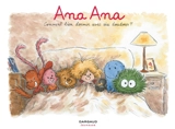 Ana Ana. Vol. 21. Comment bien dormir avec six doudous ? - Alexis Dormal