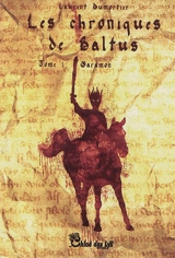 Les chroniques de Baltus. Vol. 1. Garamon - Laurent Dumortier