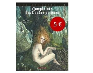 Complainte des landes perdues. Les sorcières. Vol. 1. Tête noire - Jean Dufaux