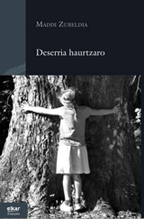 Deserria haurtzaro - Maddi Zubeldia