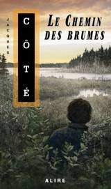 Le chemin des brumes - Jacques Côté
