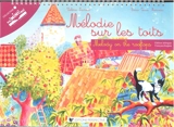 Mélodie sur les toits. Melody on the rooftops - Valérie Lacroix