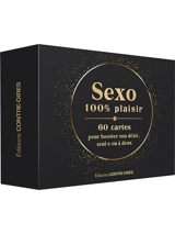 Sexo 100 % plaisir : 60 cartes pour booster son désir, seul.e ou à deux