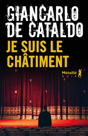 Je suis le châtiment - Giancarlo De Cataldo