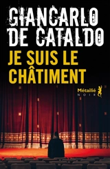 Je suis le châtiment - Giancarlo De Cataldo