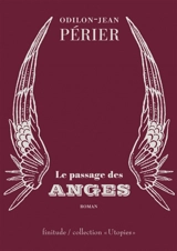 Le passage des anges - Odilon-Jean Périer