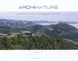 Archinature. Vol. 2. Exceptional houses in extraordinary settings - Jean-Luc Laloux