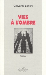 Vies à l'ombre - Giovanni Lentini