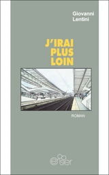 J'irai plus loin - Giovanni Lentini
