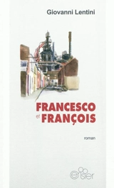 Francesco et François - Giovanni Lentini