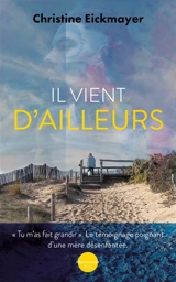 Il vient d'ailleurs - Christine Eickmayer