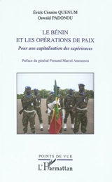 Le Bénin et les opérations de paix : pour une capitalisation des expériences - Erick Césaire Quenum