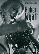Robert Wyatt - Jean-François Dréan