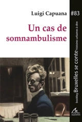 Un cas de somnambulisme - Luigi Capuana