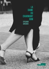 La dame du Charmant Som - Sylvain Ansoux