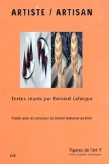 Figures de l'art, n° 7. Artiste-artisan