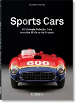 50 ultimate sports cars : 1910s to present - Charlotte Fiell