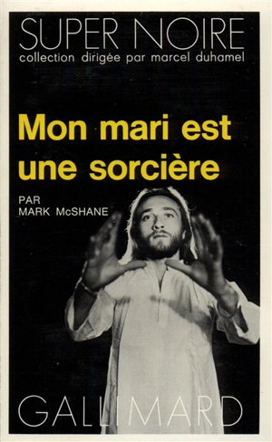 Mon mari est une sorcière - Mark McShane