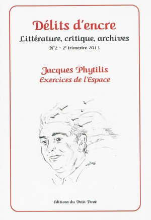 Délits d'encre, n° 2. Jacques Phytilis : exercices de l'espace - Jacques Phytilis