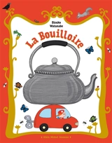 La bouilloire - Etsuko Watanabe
