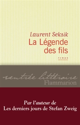 La légende des fils - Laurent Seksik