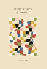 En voir de toutes les couleurs - Lucien Lahmi