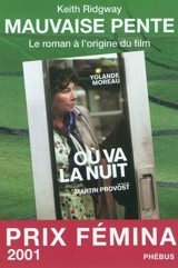 Mauvaise pente : le roman à l'origine du film - Keith Ridgway