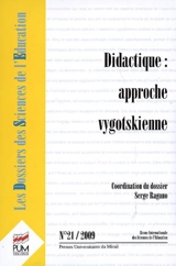 Dossiers des sciences de l'éducation (Les), n° 21. Didactique : approches vygotskiennes