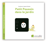 Petit poussin dans le jardin - Caroline Pistinier