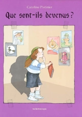 Que sont-ils devenus ? - Caroline Pistinier