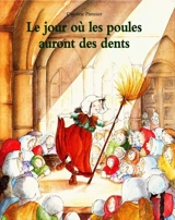 Le jour où les poules auront des dents - Caroline Pistinier