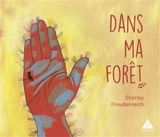 Dans ma forêt - Sherley Freudenreich