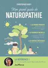Mon grand guide de naturopathie - Christopher Vasey