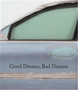 Good Dreams, Bad Dreams : American Mythologies - Massimiliano Gioni
