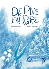 De pire en pire - L'Atelier du trio