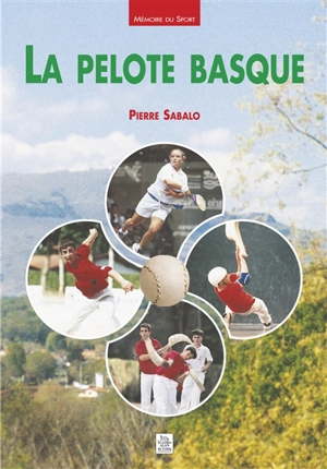 La pelote basque - Pierre Sabalo