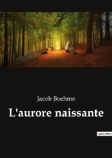 L'aurore naissante - Boehme, Jacob