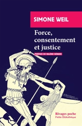 Force, consentement et justice - Simone Weil