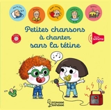 Petites chansons à chanter sans la tétine - Paule Battault