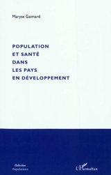 Population et santé dans les pays en développement - Maryse Gaimard