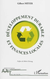 Développement durable et finances locales - Gilbert Meyer