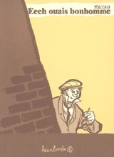 Eeeh ouais bonhomme - Yannis La Macchia