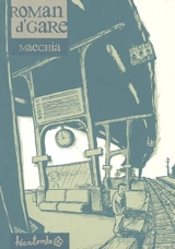 Roman d'gare - Yannis La Macchia
