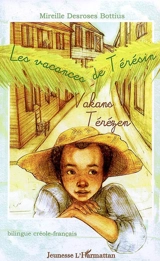 Les vacances de Térésin. Vakans Térézen - Mireille Desroses-Bottius